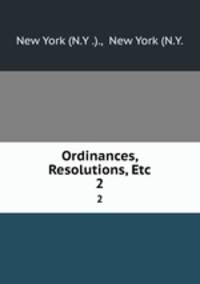 Ordinances, Resolutions, Etc. 2