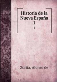 Historia de la Nueva Espaa. 1