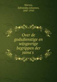 Over de godsdienstige en wijsgeerige begrippen der jaina