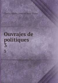 Ouvrajes de politiques. 3