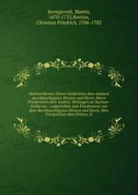 Hochverdientes Ehren-Gedachtnis dem weyland durchlauchtigsten Fursten und Herrn, Herrn Friederichen dem Andern, Hertzogen zu Sachsen-Gotha etc. : aufgerichtet zum Friedenstein von dem durchlauchtigsten Fursten und Herrn, Hrn. Friederichen dem Dritten, H