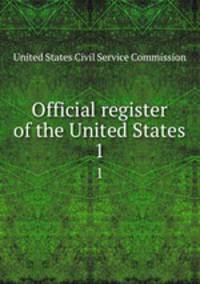 Official register of the United States. 1
