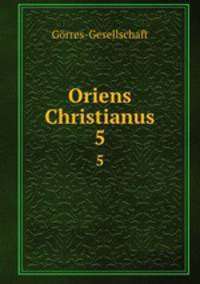 Oriens Christianus. 5