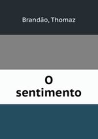 O sentimento