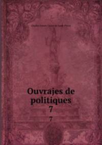 Ouvrajes de politiques. 7