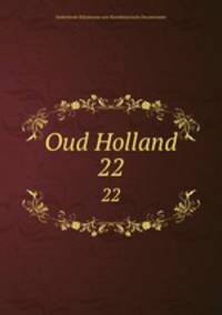 Oud Holland. 22
