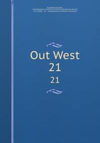 Out West. 21