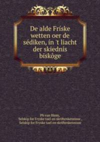 De alde Friske wetten oer de sediken, in 
