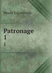 Patronage. 1