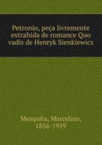 Petronio, peca livremente extrahida de romance Quo vadis de Henryk Sienkiewicz