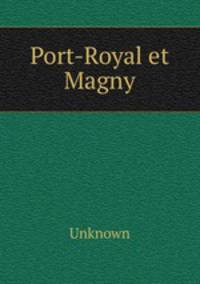 Port-Royal et Magny