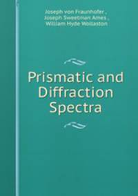 Prismatic and Diffraction Spectra