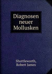 Diagnosen neuer Mollusken
