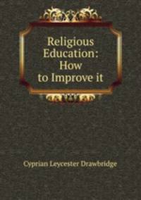 Religious Education: How to Improve it