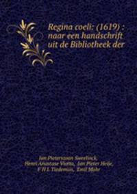 Regina coeli: (1619) : naar een handschrift uit de Bibliotheek der .