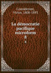 La dmocratie pacifique microform. 8