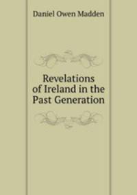 Revelations of Ireland in the Past Generation