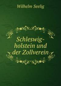 Schleswig-holstein und der Zollverein