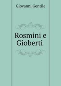 Rosmini e Gioberti .
