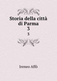 Storia della citt di Parma. 3