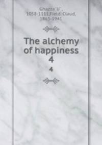 The alchemy of happiness. 4