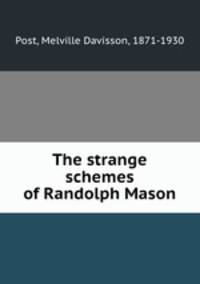 The strange schemes of Randolph Mason
