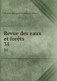 Revue des eaux et forts. 31