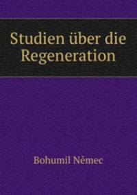 Studien uber die Regeneration