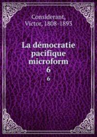 La dmocratie pacifique microform. 6