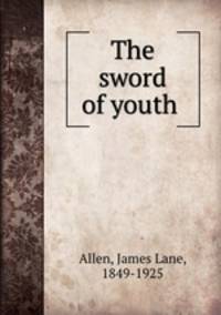 The sword of youth