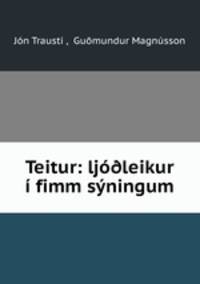 Teitur: ljo?leikur i fimm syningum