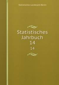 Statistisches Jahrbuch. 14