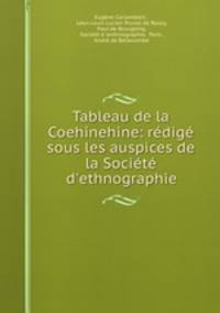 Tableau de la Coehinehine: redige sous les auspices de la Societe d