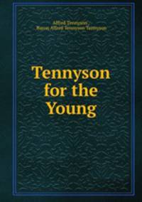 Tennyson for the Young