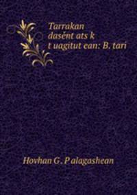 Tarrakan dasent?ats?k? t?uagitut?ean: B. tari