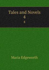 Tales and Novels. 4