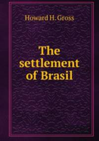 The settlement of Brasil