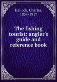 The fishing tourist: angler