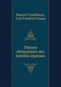 Theorie elementaire des lentilles epaisses