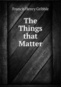 The Things that Matter