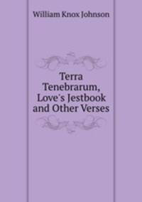Terra Tenebrarum, Love