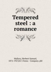 Tempered steel : a romance