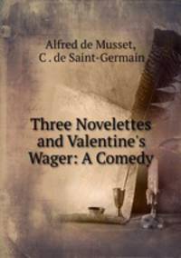 Three Novelettes and Valentine