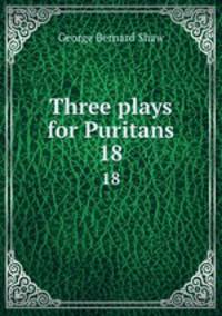 Three plays for Puritans. 18