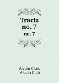 Tracts. no. 7