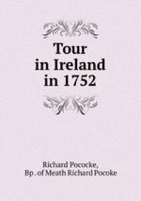 Tour in Ireland in 1752