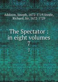 The Spectator : in eight volumes. 7