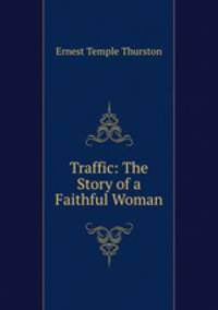 Traffic: The Story of a Faithful Woman
