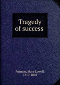 Tragedy of success