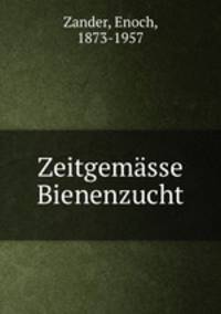 Zeitgemasse Bienenzucht